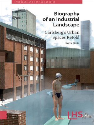 cover image of Biography of an Industrial Landscape